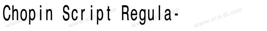 Chopin Script Regula字体转换